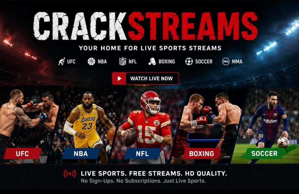 What Is CrackStreams? Features, Safety, Legality, and How It Works CrackStreams